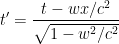 \displaystyle t' = \frac{t-wx/c^2}{\sqrt{1-w^2/c^2}}