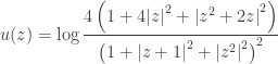 \displaystyle u(z) = \log \frac{{4\left( {1 + 4{{\left| z \right|}^2} + {{\left| {{z^2} + 2z} \right|}^2}} \right)}}{{{{\left( {1 + {{\left| {z + 1} \right|}^2} + {{\left| {{z^2}} \right|}^2}} \right)}^2}}}