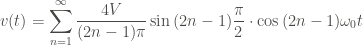 \displaystyle v(t) = \sum_{n=1}^{\infty}{\frac{4V}{(2n-1) \pi} \sin{(2n-1) \frac{\pi}{2}} \cdot \cos{(2n-1) \omega_0 t}}