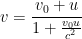 \displaystyle v = \frac{v_0+u}{1 + \frac{v_0u}{c^2}}