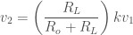 \displaystyle v_2 = \left(\frac{R_L}{R_o + R_L} \right) k v_1