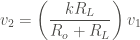 \displaystyle v_2 = \left(\frac{k R_L}{R_o + R_L} \right) v_1