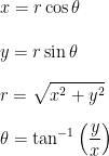 \displaystyle x = r \cos{\theta}\\ \\ y = r \sin{\theta}\\ \\ r = \sqrt{x^2+y^2}\\ \\ \theta = \tan^{-1}\left(\frac{y}{x}\right)\\ \\ 