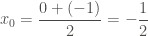 \displaystyle x_0 = \frac{0+(-1)}{2} = -\frac{1}{2}