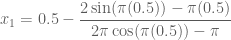 \displaystyle x_1=0.5-\frac{2\sin(\pi(0.5))-\pi(0.5)}{2\pi \cos(\pi(0.5))-\pi}