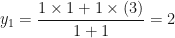 \displaystyle y_1 = \frac{1 \times 1+1 \times (3)}{1+1} = 2 