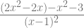 \frac{(2x^2 - 2x) - x^2 - 3}{( x - 1)^2} 