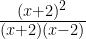 \frac{(x+2)^2}{(x+2)(x-2)} 