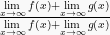 \frac{\lim \limits_{x\to \infty}f(x)+\lim \limits_{x\to \infty}g(x)}{\lim \limits_{x\to \infty}f(x)+\lim \limits_{x \to \infty}g(x)}