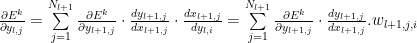 \frac{\partial E^k}{\partial y_{l,j}}=\sum\limits_{j=1}^{N_{l+1}}\frac{\partial E^k}{\partial y_{l+1,j}}\cdot\frac{dy_{l+1,j}}{dx_{l+1,j}}\cdot\frac{dx_{l+1,j}}{dy_{l,i}}=\sum\limits_{j=1}^{N_{l+1}}\frac{\partial E^k}{\partial y_{l+1,j}}\cdot\frac{dy_{l+1,j}}{dx_{l+1,j}}.w_{l+1,j,i}