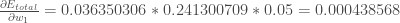  frac { partial E_ {total}} { partial w_ {1}} = 0.036350306 * 0.241300709 * 0.05 = 0.000438568