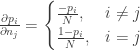 \frac{\partial p_i}{\partial n_j} = \begin{cases} \frac{-p_i}{N}, & i \neq j \\ \frac{1-p_i}{N}, & i = j \end{cases}