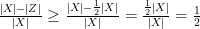 \frac{|X|-|Z|}{|X|}  \geq \frac{|X| - \frac{1}{2}|X|}{|X|} = \frac{\frac{1}{2}|X|}{|X|} = \frac{1}{2}