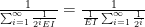 \frac{1}{\sum_{i=1}^{\infty} \frac{1}{2^i EI}} =\frac{1}{\frac{1}{EI}\sum_{i=1}^{\infty} \frac{1}{2^i }}