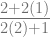 \frac{2+2(1)}{2(2)+1} 