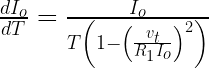 \frac{dI_o}{dT} = \frac{I_o}{T \left(1 -\left(\frac{v_t}{R_1 I_o}\right)^2\right)} 