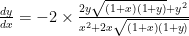 \frac{dy}{dx}= -2 \times \frac{2y\sqrt{(1+x)(1+y)}+y^{2}}{x^{2}+2x\sqrt{(1+x)(1+y)}}