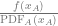 \frac{f(x_A)}{\text{PDF}_A(x_A)}