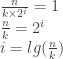 \frac{n}{k \times 2^i} = 1 \\ \frac{n}{k} = 2^i \\ i = lg(\frac{n}{k}) 