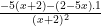 \frac {-5 (x + 2) - (2 - 5x) . 1} {(x + 2)^2}