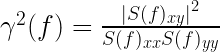\gamma^2(f)=\frac{{|S(f)_{xy}|}^2}{S(f)_{xx}S(f)_{yy}}