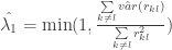 \hat{\lambda_1} = \min(1, \frac{\sum\limits_{k \neq l} \hat{var}(r_{kl})}{\sum\limits_{k \neq l} r^2_{kl}}) 