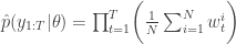 \hat{p}(y_{1:T}|\theta)= \prod_{t=1}^T\biggl (\frac{1}{N}\sum_{i=1}^N w_t^i\biggr )