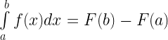 \int\limits_a^b {f(x)dx = F(b) - F(a)}  