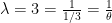 \lambda=3=\frac{1}{1/3}=\frac{1}{\theta}