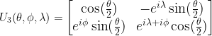 \large U_3(\theta,\phi,\lambda) = \begin{bmatrix} \cos(\frac{\theta}{2}) & -e^{i\lambda}\sin(\frac{\theta}{2})\\ e^{i\phi}\sin(\frac{\theta}{2}) & e^{i\lambda+i\phi}\cos(\frac{\theta}{2}) \end{bmatrix}