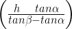 left(frac{hquad tanalpha}{tanbeta-tanalpha}right)