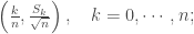 \left(\frac{k}{n}, \frac{S_k}{\sqrt{n}}\right), \quad  k=0,\cdots, n;
