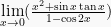lim limits_{xto 0}(frac{x^2+ sin x tan x}{1- cos 2x})