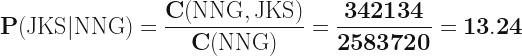 \mathbf{ P(\text{JKS} | \text{NNG}) = \displaystyle \frac{C(\text{NNG}, \text{JKS})}{C(\text{NNG})} = \displaystyle \frac{342134}{2583720} = 13.24 } 