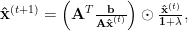 \mathbf {\hat{x}}^{(t+1)}=\left(\mathbf A^T \frac{\mathbf b}{\mathbf{A\hat x}^{(t)}}\right)\odot \frac{ \mathbf{\hat x}^{(t)}}{\mathbf 1 + \lambda},