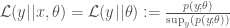 \mathcal{L}(y || x,\theta) = \mathcal{L}(y || \theta) := \frac{p(y;\theta)}{\text{sup}_{y}(p(y;\theta))}