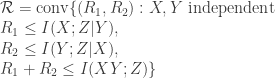 \mathcal{R} = \mathrm{conv}\{ (R_1, R_2) : X,Y \ \mathrm{independent} \\  R_1 \le I(X; Z|Y),\\   R_2 \le I(Y; Z | X),\\   R_1 + R_2 \le I(XY ; Z) \}