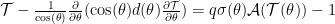 \mathcal{T} -\frac{1}{\cos(\theta)}\frac{\partial}{\partial \theta}( \cos(\theta) d(\theta) \frac{\partial \mathcal{T}}{\partial \theta}) = q\sigma(\theta) \mathcal{A}(\mathcal{T}(\theta))-1 