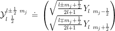 \mathcal{Y}_{l \ \frac{1}{2}}^{l \pm \frac{1}{2} \ m_j}\,\doteq \, \begin{pmatrix} \sqrt{ \frac{l \pm m_j+\frac{1}{2}}{2l+1}} \,Y_{l \ m_j-\frac{1}{2}} \\ \sqrt{\frac{l \mp m_j+\frac{1}{2}}{2l+1}} \,Y_{l \ m_j+\frac{1}{2}} \end{pmatrix}