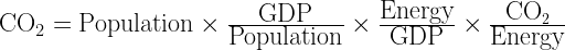 \mbox{CO}_2 = \mbox{Population} \times \frac{\mbox{GDP}}{\mbox{Population}} \times \frac{\mbox{Energy}}{\mbox{GDP}} \times \frac{\mbox{CO}_2}{\mbox{Energy}} 