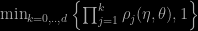 \min_{k=0,..,d}\left\{\prod_{j=1}^k \rho_j(\eta,\theta),1\right\}