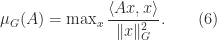 \notag   \mu_G(A) = \max_x \displaystyle\frac{\langle Ax, x\rangle}{\|x\|_G^2}.  \qquad (6) 