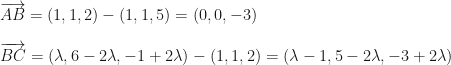 \overrightarrow{AB}=(1,1,2)-(1,1,5)=(0,0,-3)\\\\\overrightarrow{BC}=(\lambda,6-2\lambda,-1+2\lambda)-(1,1,2)=(\lambda-1,5-2\lambda,-3+2\lambda)
