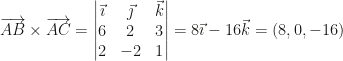 \overrightarrow{AB}\times\overrightarrow{AC}=\begin{vmatrix}\vec\imath&\vec\jmath&\vec k\\6&2&3\\2&-2&1\end{vmatrix}=8\vec\imath-16\vec k=(8,0,-16)