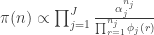 \pi(n)\propto \prod_{j=1}^J \frac{\alpha_j^{n_j}}{\prod_{r=1}^{n_j}\phi_j(r)}