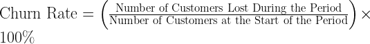 \text{Curn Rate} = \left( \frac{\text{Perioodi jooksul kaotatud klientide arv}}{\text{Klientide arv perioodi alguses}} \right) \times 100\%