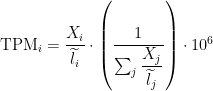 \text{TPM}_i = \dfrac{X_i}{\widetilde{l}_i} \cdot \left( \dfrac{1}{\sum_j \dfrac{X_j}{\widetilde{l}_j}} \right) \cdot 10^6