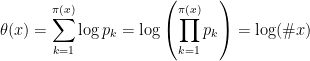 \theta (x)=\displaystyle{\sum_{k=1}^{\pi (x)} \log {p_k}=\log \left (\prod_{k=1}^{\pi (x)} p_k \right )=\log( \# x)}