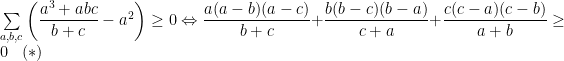 \underset{a,b,c}{\sum} \left ( \dfrac{a^3+abc}{b+c}-a^2\right )\geq 0\Leftrightarrow \dfrac{a(a-b)(a-c)}{b+c}+\dfrac{b(b-c)(b-a)}{c+a}+\dfrac{c(c-a)(c-b)}{a+b}\geq 0\;\;\;(*)