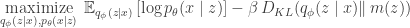 \underset{q_\phi(z\mid x),p_\theta(x\mid z)}{\text{maximize}}\:\:\mathbb{E}_{q_\phi(z\mid x)}\left[\log p_\theta(x\mid z)\right]-\beta\, D_{KL}(q_\phi(z\mid x)\Vert\, m(z))